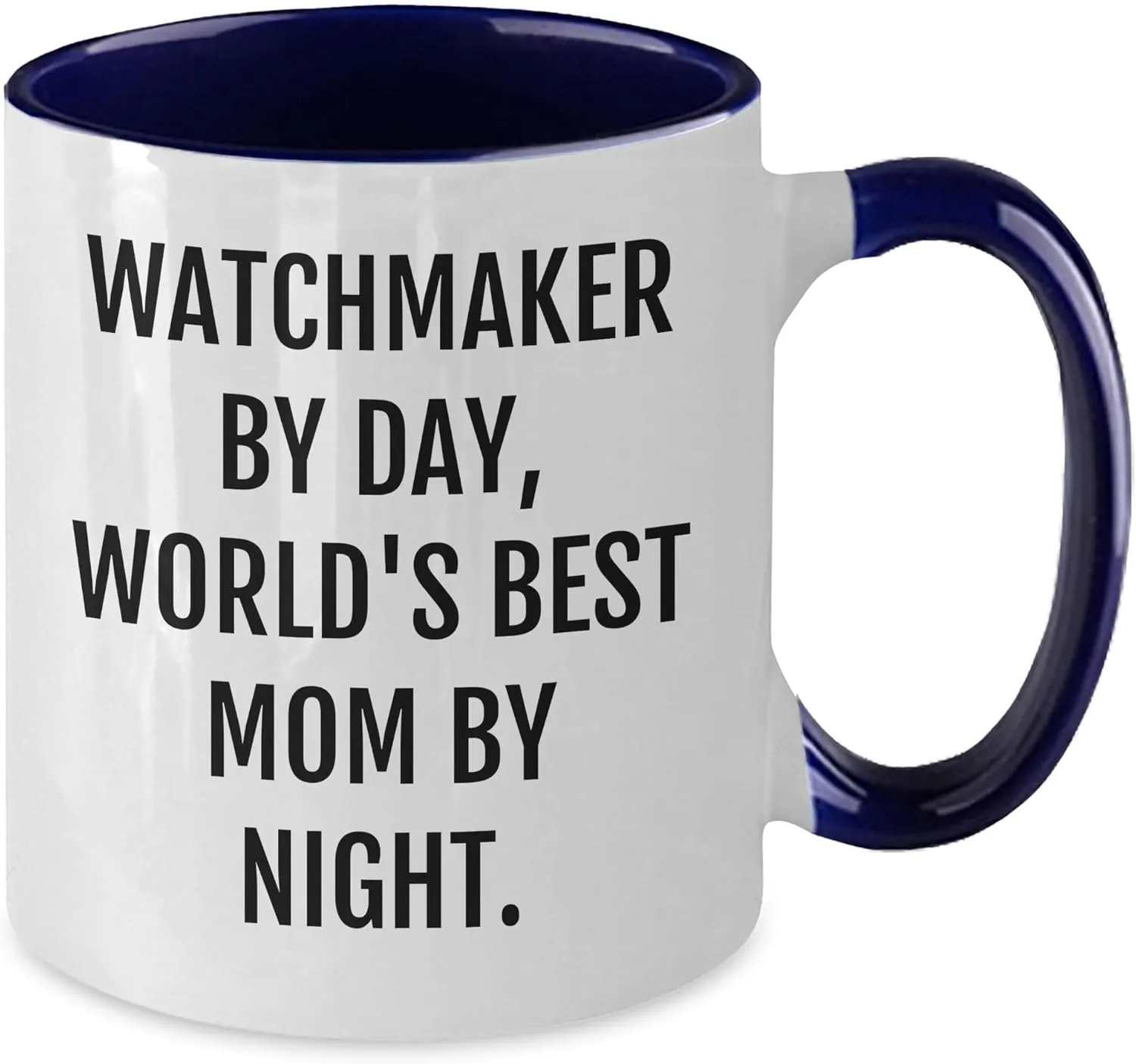 Best Mom By Night., Unique Two Tone Coffee Mug for Watchmaker Enthusiasts, Gifts from Mom, Gifts for Watchmaker Watchmaker rust sulfur governor By Day, World's 