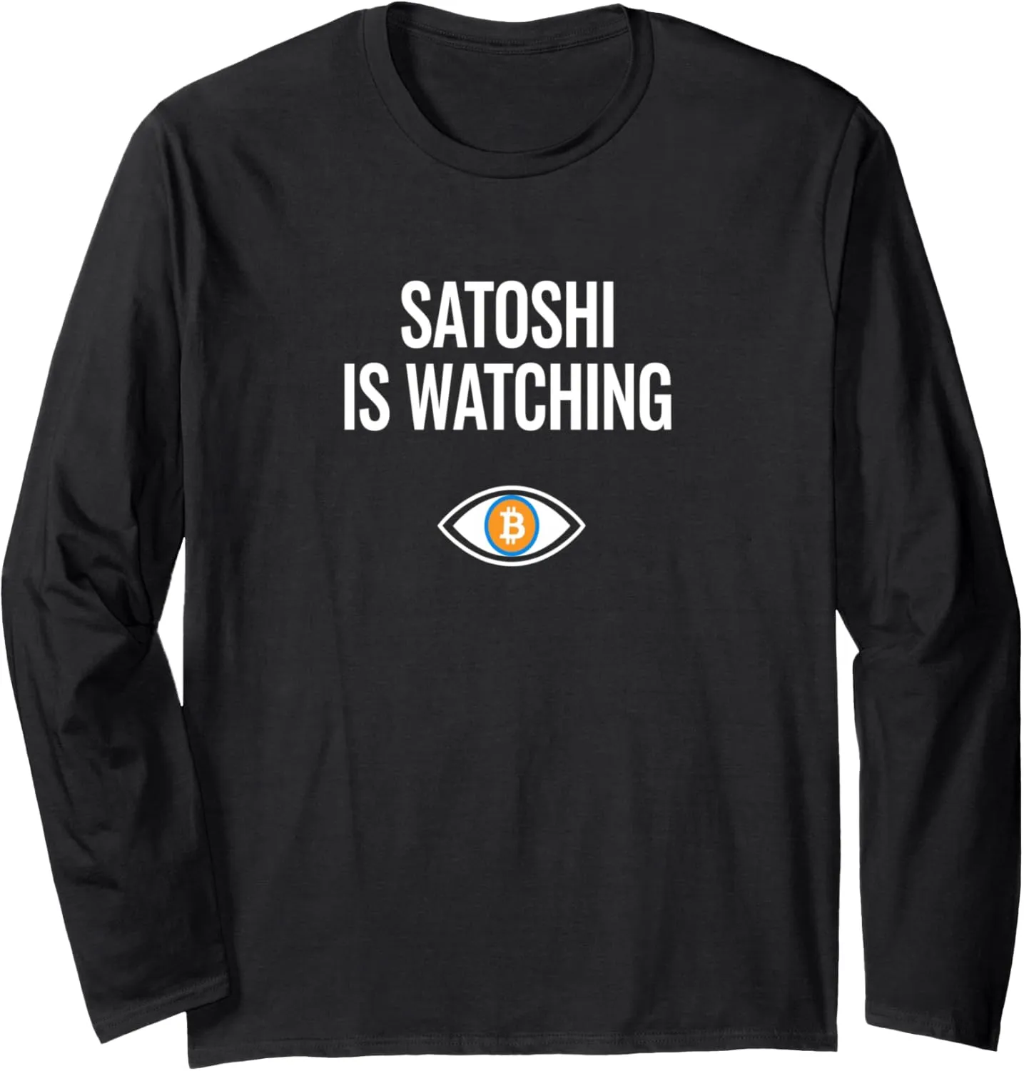 opinion watching nakamoto blockchain security bitcoin Long Sleeve T-Shirt Satoshi is 